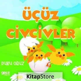 Üçüz Civcivler - Duru Oğuz