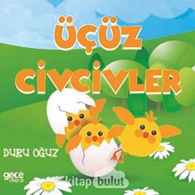 Üçüz Civcivler - Duru Oğuz