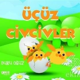 Üçüz Civcivler - Duru Oğuz