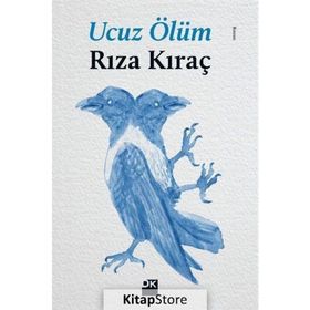 Ucuz Ölüm - Rıza Kıraç