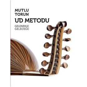Ud Metodu - Mutlu Torun