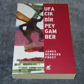 UFACIK BIR PEYGAMBER - JAMES BERNARD FROST