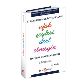 Ufak Şeyleri Dert Etmeyin - Richard Carlson