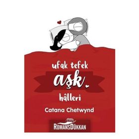 Ufak Tefek Aşk Halleri - Catana Chetwynd