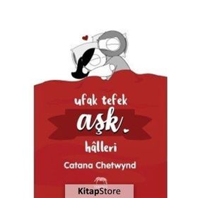 Ufak Tefek Aşk Halleri - Catana Chetwynd