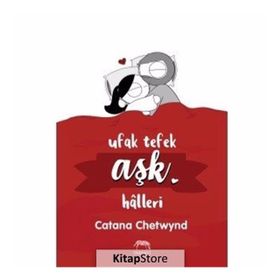 Ufak Tefek Aşk Halleri - Catana Chetwynd