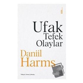 Ufak Tefek Olaylar - Daniil Harms