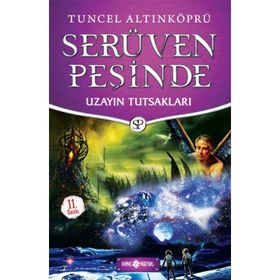 UFAKLIK SERÜVEN PEŞİNDE 4 UZAYIN TUTSAKLARI - TUNCEL ALTINKÖPRÜ