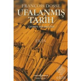 UFALANMIŞ TARIH - FRANÇOIS DOSSE