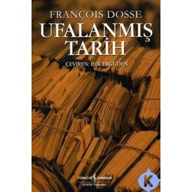 UFALANMIŞ TARIH - FRANÇOIS DOSSE