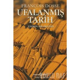 UFALANMIŞ TARIH - FRANÇOIS DOSSE