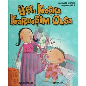 ÜFF, KEŞKE KARDEŞİM OLSA - MANYELA MONARI; EVELYN DAVIDDI
