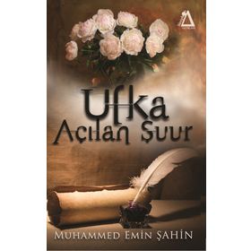 Ufka Açılan Şuur - Muhammed Emin Şahin