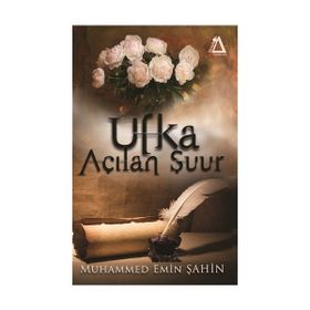 Ufka Açılan Şuur - Muhammed Emin Şahin