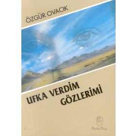 Ufka Verdim Gözlerimi - Özgür Ovacık