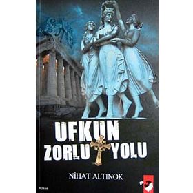 UFKUN ZORLU YOLU - NIHAT ALTINOK