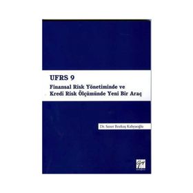 Ufrs 9 Finansal Risk Yönetiminde Ve Kredi Ölçümünde Yeni Bir Araç - Sezer Bozkuş Kahyaoğlu