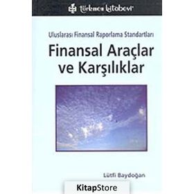 UFRS FINANSAL ARAÇLAR VE KARŞILIKLAR - LÜTFİ BAYDOĞAN