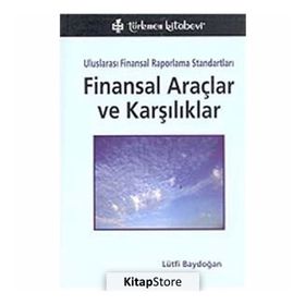 UFRS FINANSAL ARAÇLAR VE KARŞILIKLAR - LÜTFİ BAYDOĞAN