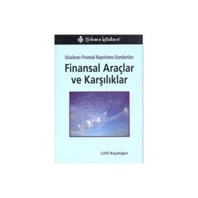 UFRS FINANSAL ARAÇLAR VE KARŞILIKLAR - LÜTFİ BAYDOĞAN