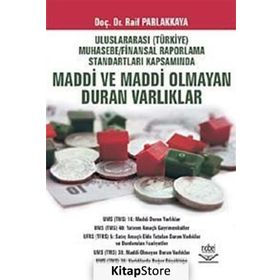 UFRS KAPSAMINDA MADDI VE MADDI OLMAYAN DURAN VARLIKLAR - RAIF PARLAKKAYA