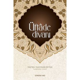ÜFTADE DİVANI - MEHMED MUHYIDDIN ÜFTADE