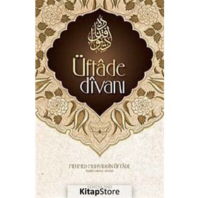 ÜFTADE DİVANI - MEHMED MUHYIDDIN ÜFTADE
