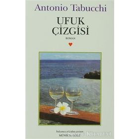 UFUK ÇİZGİSİ - ANTONIO TABUCCHI