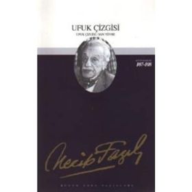 UFUK ÇİZGİSİ - NECIP FAZIL KISAKÜREK