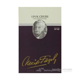UFUK ÇİZGİSİ - NECIP FAZIL KISAKÜREK