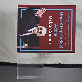 Ufuk Çizgisindeki Adam Özkan Sümer