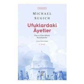 Ufuklardaki Ayetler - Michael Sugich