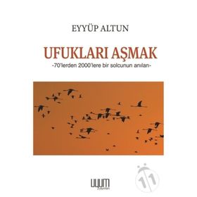 Ufukları Aşmak - Eyüp Altun