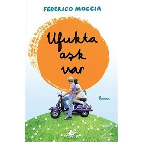 Ufukta Aşk Var - Federico Moccia