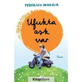 Ufukta Aşk Var - Federico Moccia