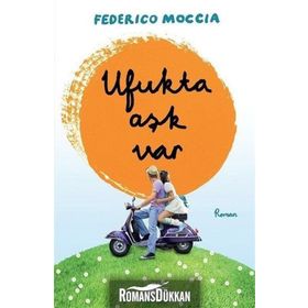 Ufukta Aşk Var - Federico Moccia