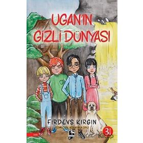 Uganın Gizli Dünyası - Firdevs Kırgın