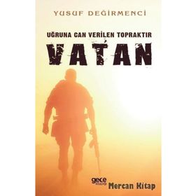 Uğruna Can Verilen Topraktır Vatan - Yusuf Değirmenci