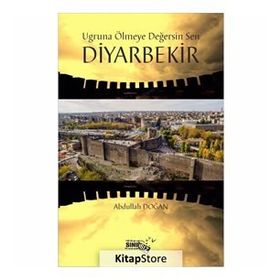 Uğruna Ölmeye Değersin Sen Diyarbekir - Abdullah Doğan