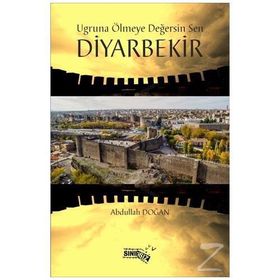 Uğruna Ölmeye Değersin Sen Diyarbekir - Abdullah Doğan