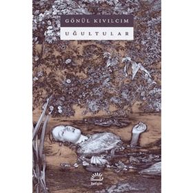Uğultular - Gönül Kıvılcım