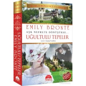 UĞULTULU TEPELER AŞK NEFRETE DÖNÜŞÜRSE - EMILY BRONTE