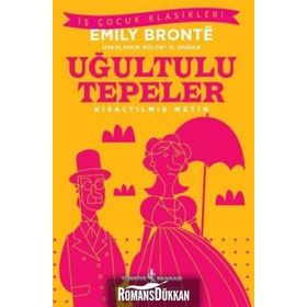 UĞULTULU TEPELER AŞK NEFRETE DÖNÜŞÜRSE - EMILY BRONTE