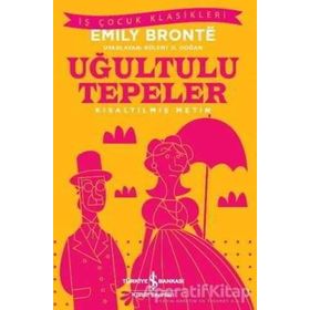 UĞULTULU TEPELER AŞK NEFRETE DÖNÜŞÜRSE - EMILY BRONTE