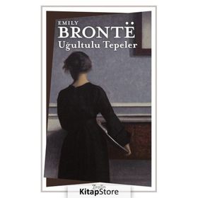 Uğultulu Tepeler - Emily Bronte