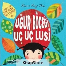 Uğur Böceği Uç Uç Lusi / Sharon King-Chai / İş Bankası Yayınları