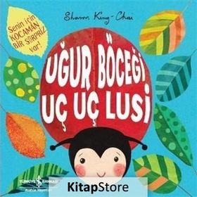 Uğur Böceği Uç Uç Lusi / Sharon King-Chai / İş Bankası Yayınları
