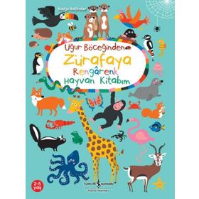 Uğur Böceğinden Zürafaya Rengarenk Hayvan Kitabım - Nastja Holtfreter