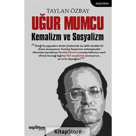 Uğur Mumcu Kemalizm ve Sosyalizm / Taylan Özbay