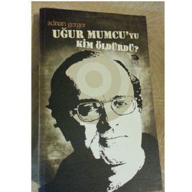 UĞUR MUMCU'YU KIM ÖLDÜRDÜ? - ADNAN GERGER